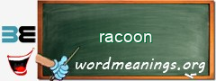 WordMeaning blackboard for racoon